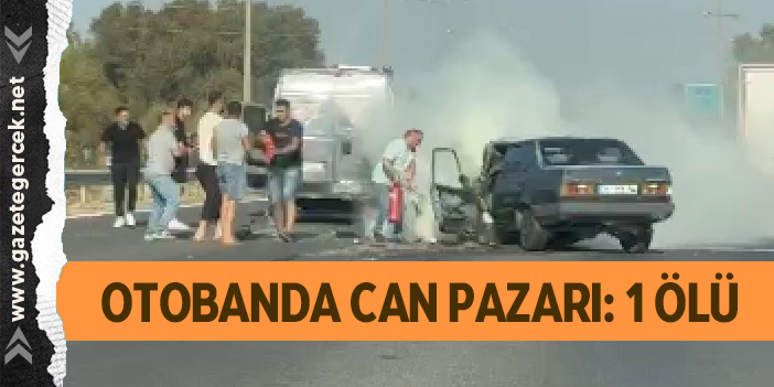 Aydın-İzmir Otoyolu’nda trafik kazası: 1 ölü, 2 yaralı