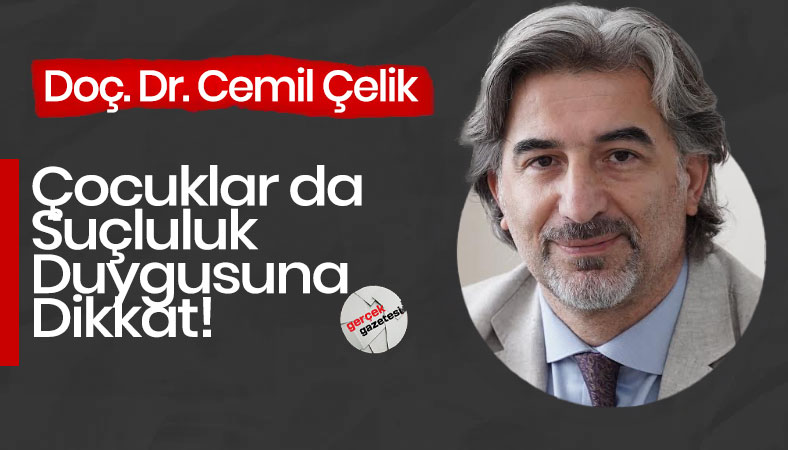 Çocuklar da Suçluluk Duygusuna Dikkat!