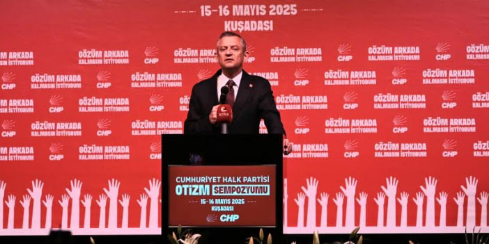ÖZEL “GÖZÜNÜZ ARKADA KALMASIN, CHP VAR!”