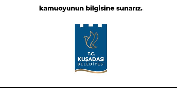KUŞADASI BELEDİYESİNDEN AÇIKLAMA